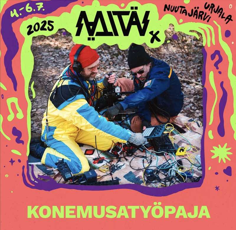 Konemusatyöpaja — Mitäs Mitäs Mitäs Festival 2025